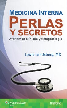 Medicina Interna. Perlas y secretos Aforismos clínicos y fisiopatología