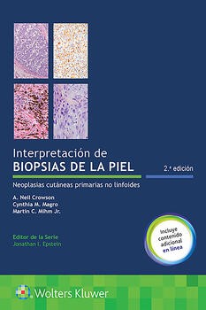 Interpretación de biopsias de la piel Neoplasias cutáneas primarias no linfoides