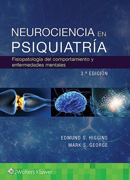 Neurociencia en psiquiatría Fisiopatología del comportamiento y enfermedades mentales