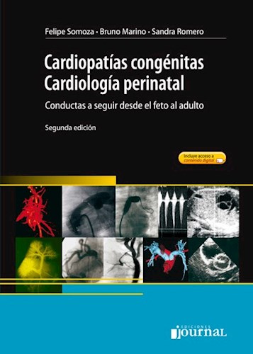 Cardiopatías congénitas o Cardiología perinatal: Conductas a seguir desde el feto al adulto