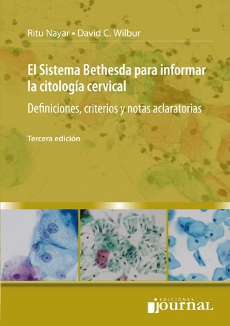 EL Sistema Bethesda para informar la citología cervical Definiciones, criterios y notas aclaratorias