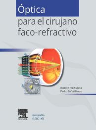 Óptica para el cirujano faco-refractivo