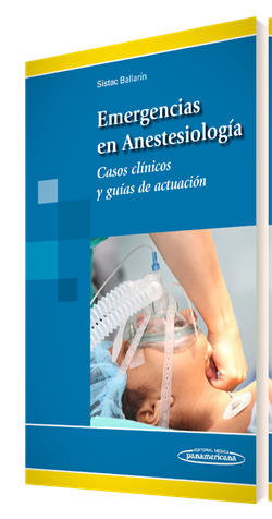 Emergencias en Anestesiología Casos clínicos y guías de actuación