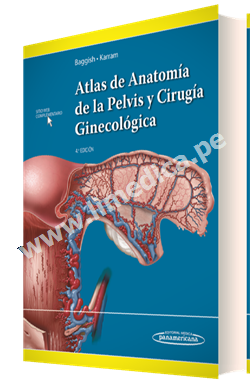 Atlas de Anatomía de la Pelvis y Cirugía Ginecológica