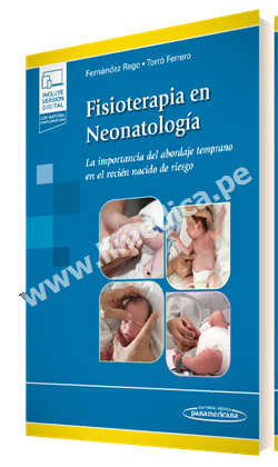 Fisioterapia en Neonatología La importancia del abordaje temprano en el recién nacido de riesgo