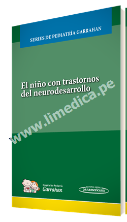 El niño con trastornos del neurodesarrollo Series de Pediatría Garrahan