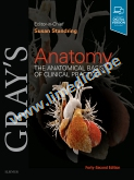 Gray      natomy    The AnaAtomical Basis of Clinical Practice