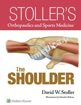 Stoller  Orthopaedics and Sports Medicine: The Shoulder