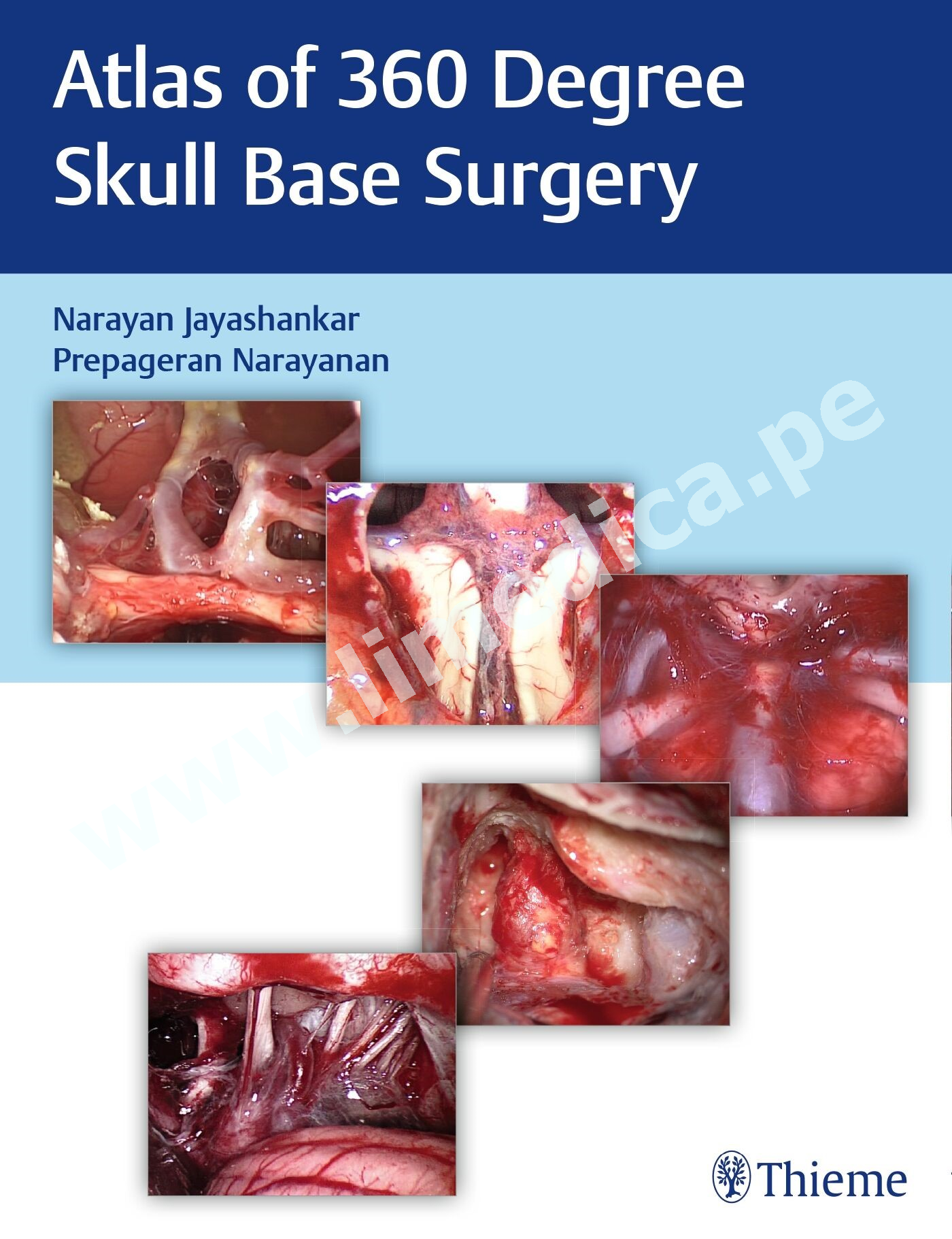 Atlas of 360 Degree Skull Base Surgery
