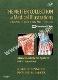 The Netter Collection of Medical Illustrations: Musculoskeletal System, Volume 6, Part I - Upper Limb