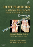 The Netter Collection of Medical Illustrations: Musculoskeletal System, Volume 6, Part II - Spine and Lower Limb