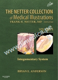 The Netter Collection of Medical Illustrations: Integumentary System  Volume 4