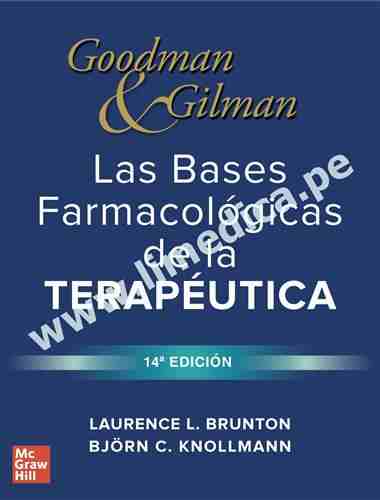 Goodman    Gilman: Las bases farmacológicas de la terapéutica