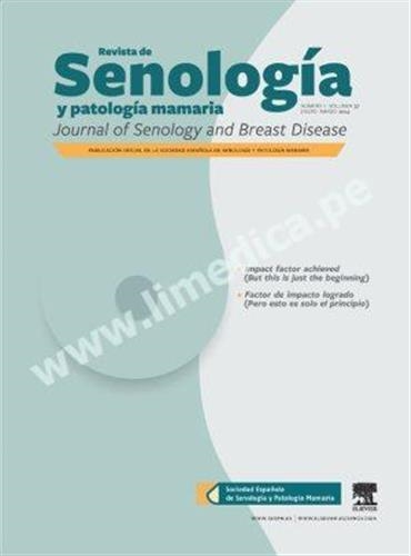 Revista de Senología y Patología Mamaria    Journal of Breast Science