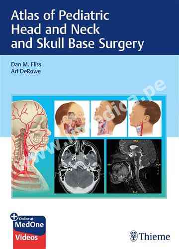 Atlas of Pediatric Head and Neck and Skull Base Surgery