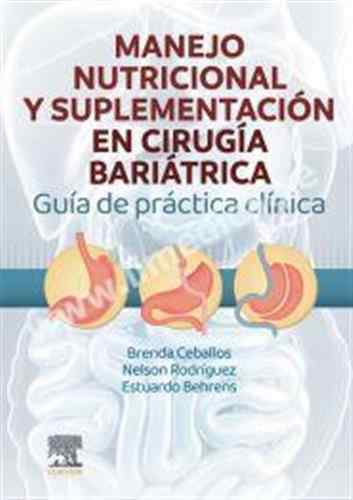 Manejo Nutricional y Suplementación en Cirugía Bariátrica